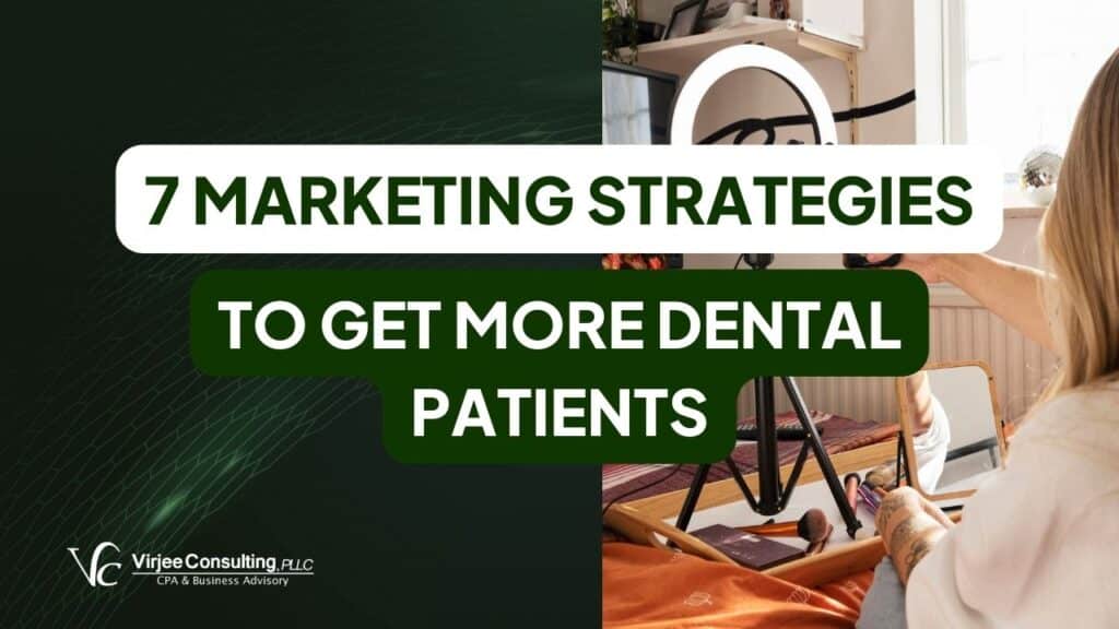 Marketing Strategies for Dentists to Get More Patients