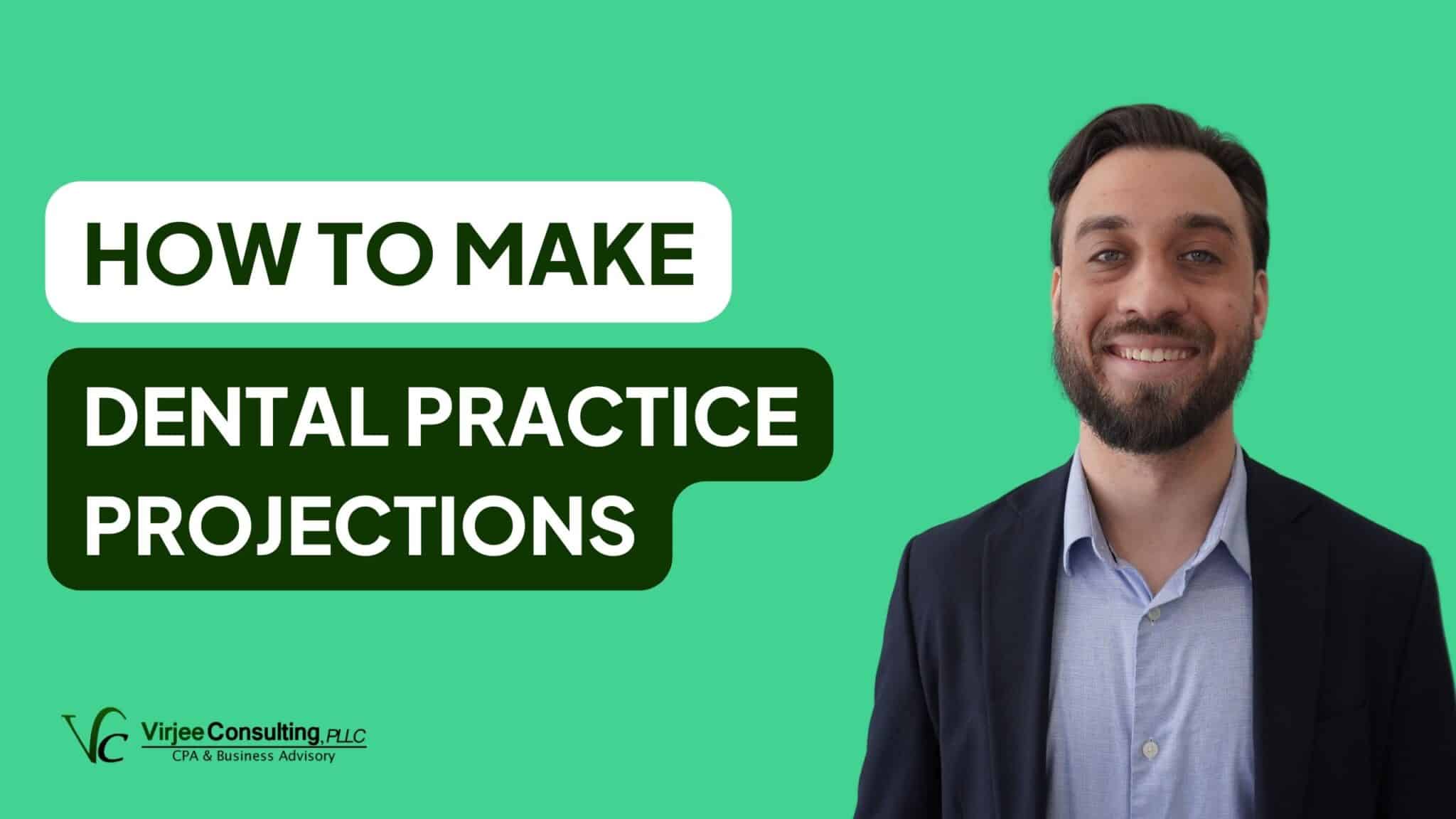 Dental Practice Projections