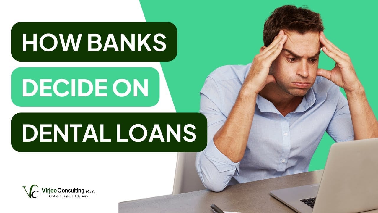 How Banks Decide on Dental Practice Loans thumbnail
