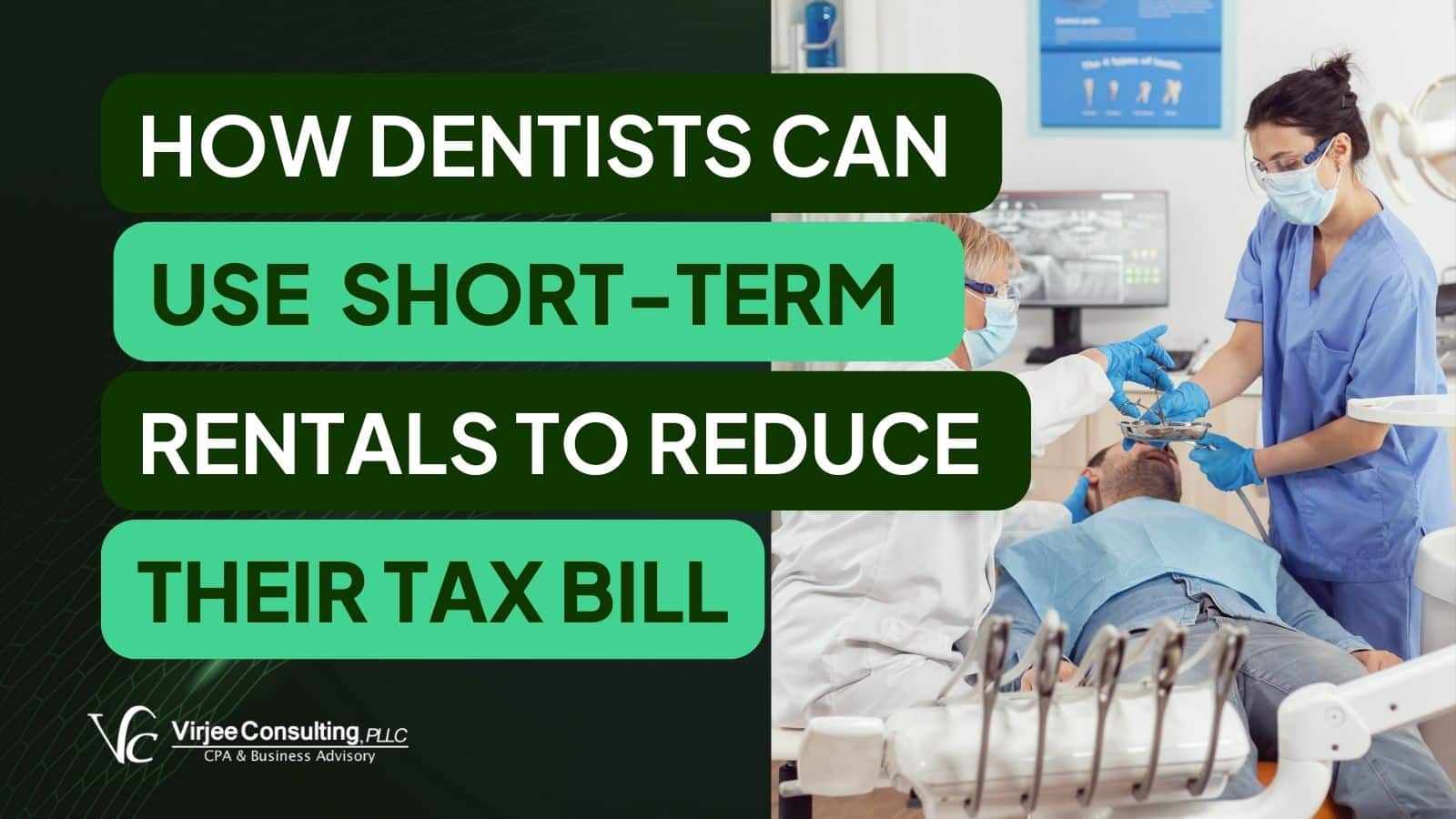 Rentals to Reduce Dental Tax Bill