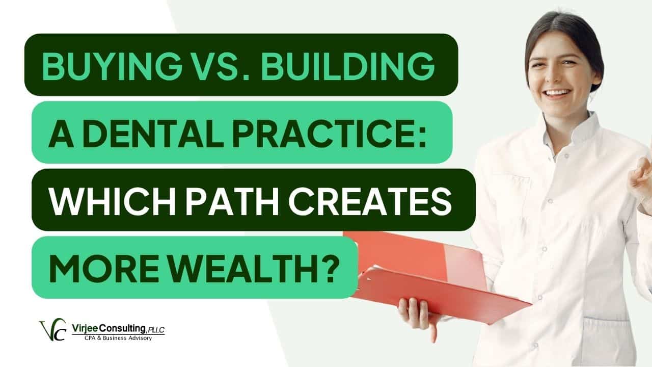 Buying vs. Building a Dental Practice