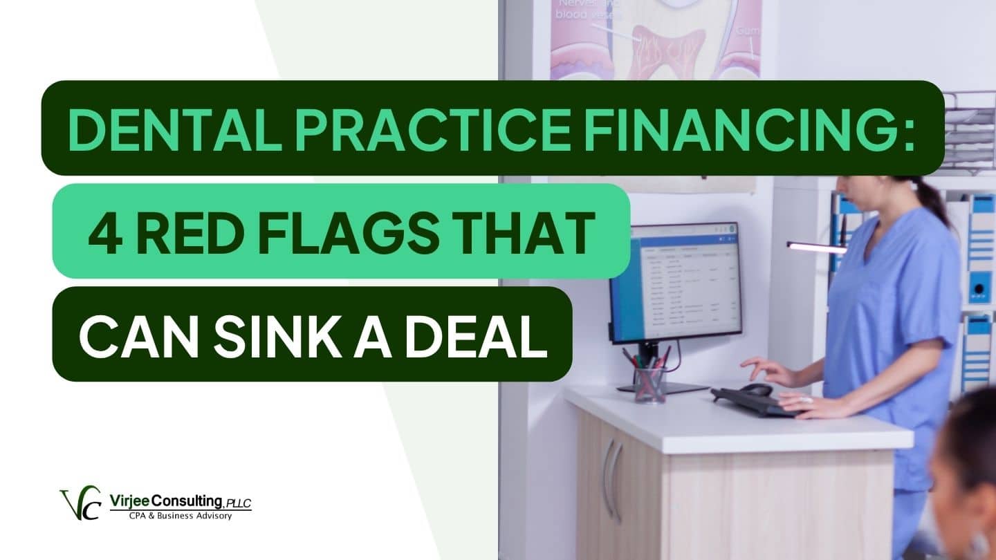 dental practice financing red flags