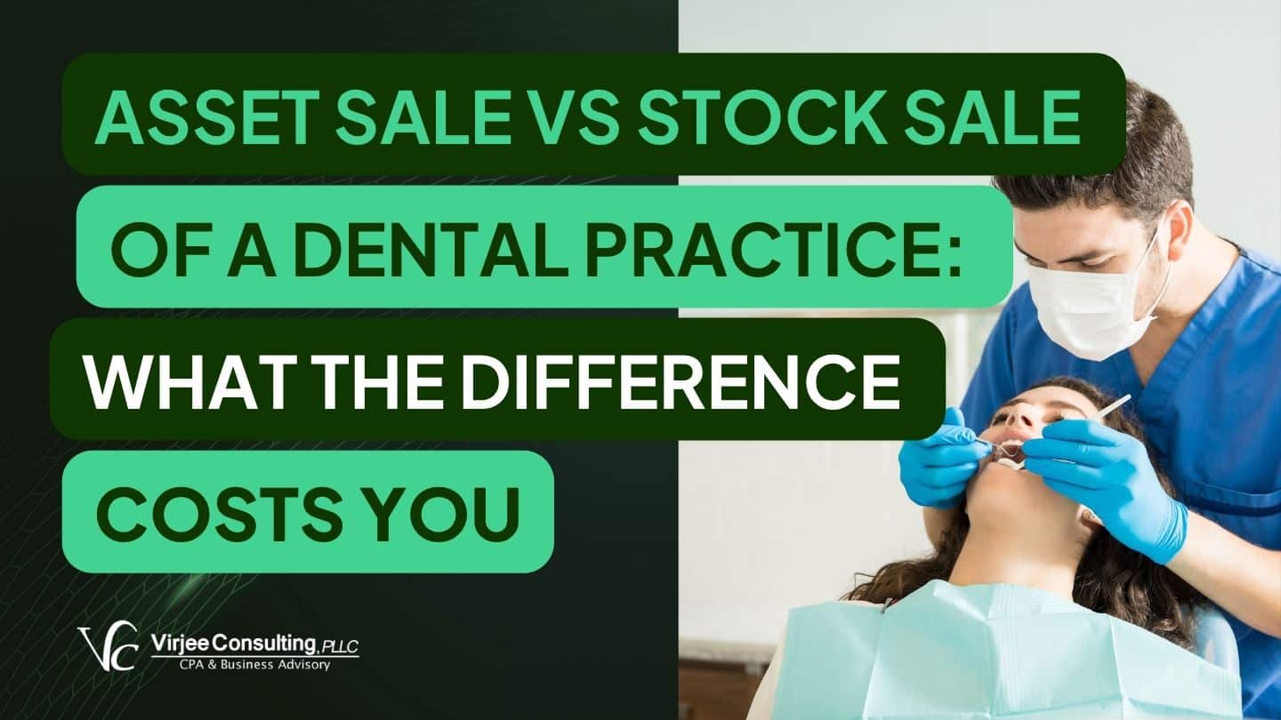 Asset Sale vs Stock Sale of a Dental Practice