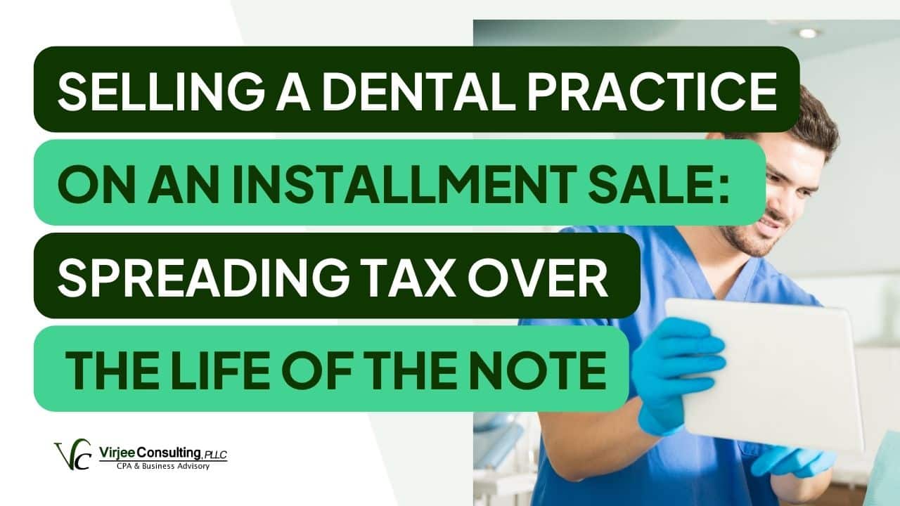 Selling a Dental Practice on an Installment Sale
